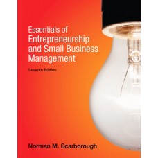 Test Bank for Essentials of Entrepreneurship and Small Business Management, 7E Norman M. Scarborough